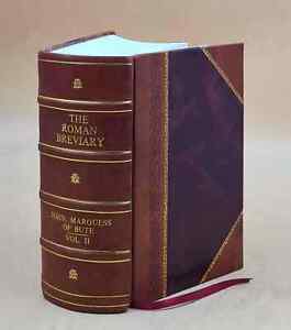 The Roman breviary Reformed by order of the Holy oecumenical Cou [LEATHER BOUND]