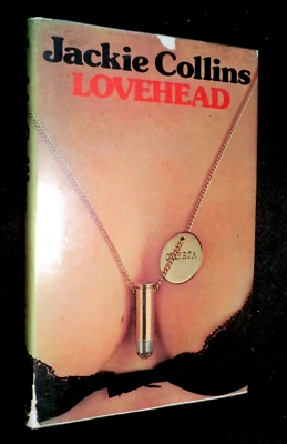 SIGNED; JACKIE COLLINS - Lovehead  (1974-1st) Women's Revenge Novel - Hardback - Image 1 of 4