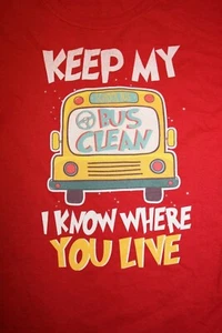 Keep My School Bus Clean - I Know Where You Live - Conductor de autobús señora 2XL rojo - Imagen 1 de 4