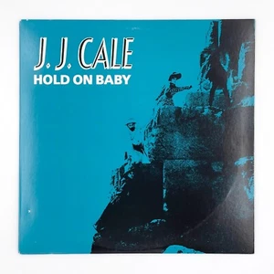 J. J. CALE Hold On Baby (1990 U.S. 2 Track Unique Cover Promo 12inch) - Picture 1 of 5