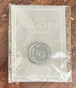 BRAND NEW LIAM GALLAGHER HAMPDEN PARK BADGE JUNE 26TH 2022 OASIS - Imagen 1 de 2