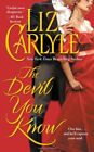 The Devil You Know: A Novel by Carlyle, Liz Paperback Book The Cheap Fast Free