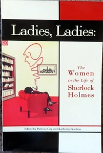 Ladies, Ladies : The Women in the Life of Sherlock Holmes by Patricia Guy (2007) - Imagen 1 de 4