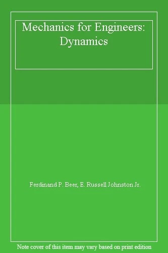 Mechanics for Engineers: Dynamics,Ferdinand P. Beer, E. Russel , - Image 1 of 1