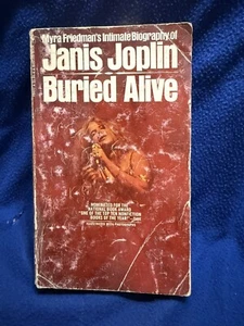 “Buried Alive”The Biography of Janis Joplin.  1974 By Myra Friedman - Imagen 1 de 5