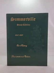 SIGNIERT Summerville South Carolina 1847-1997 Unsere Geschichte Sesquicentennial Edition - Bild 1 von 11