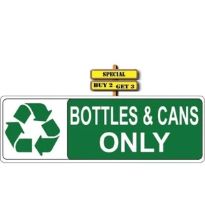 Recycle Bottles & Cans Only Decal Sticker P891 - Bild 1 von 1
