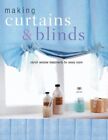 Making Curtains And Blinds Stylish Window Treatmen By Dorothy Wood Paperback