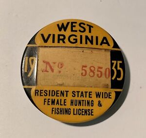 Vtg 1935 W. Virginia Resident State Wide FEMALE Hunting & Fishing License Button