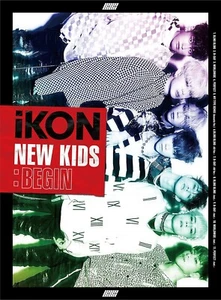 iKON NEW KIDS BEGIN First Limited Edition CD DVD Japan AVCY-58514 4988064585144 - Picture 1 of 3