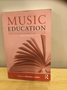 Music Education : Source Readings from Ancient Greece to Today by Michael L.... - Bild 1 von 2