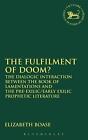 The Fulfilment Of Doom?: The Dialogic Interaction Between The Book Of Lamentatio