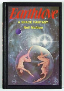 Earthlove: A Space Fantasy by Neil Mcaleer 1978 Strawberry Hill Signed 1st Ed - Imagen 1 de 6