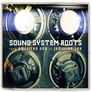 SOUND SYSTEM ROOTS RNB TO SKA BRAND NEW AND SEALED CD {{ - Imagen 1 de 1