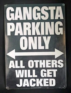 "Gangsta Parking Only" - Insegna Parcheggio Novità 11-1/2"x8-1/4" Sigillata Idea Regalo - Foto 1 di 3