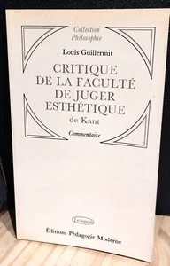 Louis GUILLERMIT/CRITIQUE DE LA FACULTÉ DE JUGER ESTHÉTIQUE DE KANT - Imagen 1 de 3