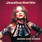 Jessica Karlen Queen and Sober (Vinyl) 12&quot; Album (Gatefold Cover)