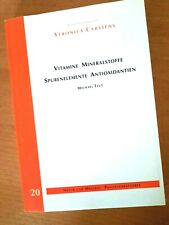 Vitamine, Mineralstoffe, Spurenelemente, Antioxidantien - Veronica Carstens (TB)