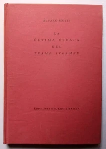 Álvaro Mutis - La Última Escala del Tramp Steamer - 1° Edición- (1988) - SIGNED - Picture 1 of 3