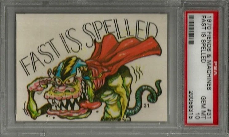 1970 Donruss Fiends & Machines #31 "Fast Is Spelled" PSA 10 GEM MINT Card - Image 1 of 1