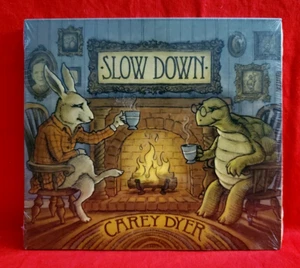 Carey Dyer Slow Down CD 2011 Digipak NEW - Imagen 1 de 6