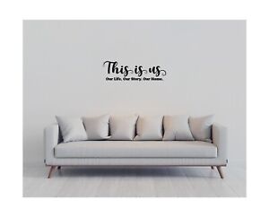 This is us – Our Life, Our Story, Our Home - Decoration Quote Decal Sticker (L)