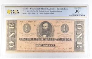 1864 $1 Confederate States 7th Issue T-71 PF-12 CR-574 VF30 PCGS *8122 - Picture 1 of 3