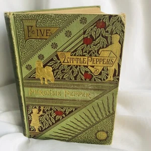 Antique 1897 “Five Little Peppers Phronsie Pepper” Margaret Sidney HC Book - Picture 1 of 9