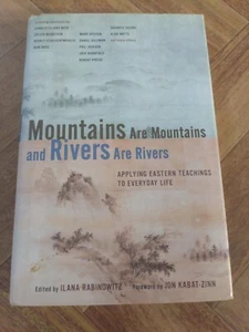 Mountains are Mountains and Rivers are Rivers: Applying Eastern Teachings - Picture 1 of 5