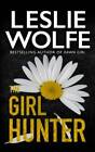 The Girl Hunter (Tess Winnett) - Paperback By Wolfe, Leslie - GOOD
