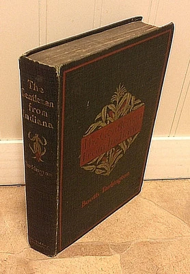 First Ed. 1899 “The Gentleman From Indiana” by Booth Tarkington All 1st Points - Image 1 of 4