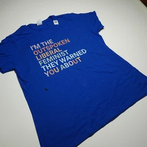 "I'm The Outspoken Liberal Feminist They Warned You About" Blue T-Shirt Sz Large - Picture 1 of 14