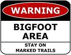 Pcscp Warning Bigfoot Area Stay On Marked Trails 11 Inch By 9.5 Inch Laminated F