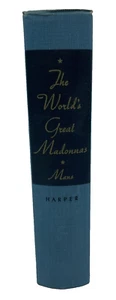 The World's Great Madonnas By Cynthia Pearl Maus 1947 Hardcover Book No DJ VTG - Imagen 1 de 13