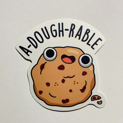 Cute Cookie Dough Sticker “A-Dough-Rable” Inspirational Journal Art Tc1 - Image 1 of 2