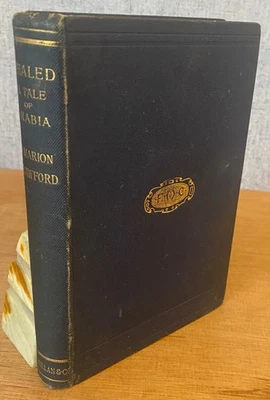 KHALED  A TALE OF ARABIA by F. Marion Crawford 1891 - Image 1 of 4