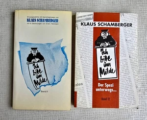 2 TASCHENBÜCHER : KLAUS SCHAMBERGER - ICH BITTE UM MILDE - BAND 12 und Band II - Bild 1 von 6