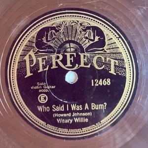 10" 78 RPM-Weary Willie-Who Said I Was a Bum?/Jack of All Trades/Perfect 12468 - Bild 1 von 4