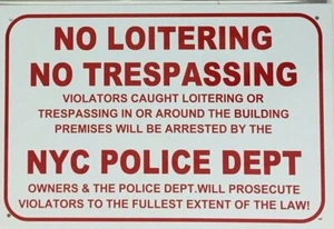 NO Loitering NO TRESPASSING Police Department Sign (White,10x12)-REF24-1027 - Picture 1 of 6