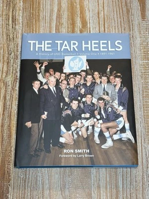 The Tar Heels: A History of UNC BasketbalI Volume One (1891-1961) by Ron Smith - Image 1 of 4