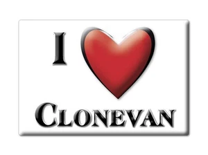 Clonevan, Leinster, Wexford - Fridge Magnet I Love Souvenir Ireland Gift Idea - Picture 1 of 10