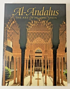 Al-Andalus | The Art Of Islamic Spain By Jerrilynn D. Dodds | 1992 1st Edition - Picture 1 of 11