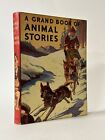 Un grand livre d'histoires animales. vers 1920 plaques de couleur. 1ère édition 