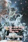 Star Myths Of The World And How To Interpret Them Volume Four Norse Myth