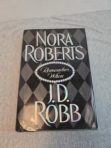 Remember When by J. D. Robb and Nora Roberts (2003, Hardcover) - Picture 1 of 7