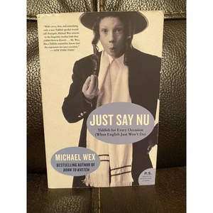 Just Say Nu : Yiddish for Every Occasion (When English Just Won't Do) - Picture 1 of 5