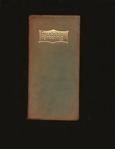 Friendship's Greeting: Happy He Who Finds A Friend (1910) - Picture 1 of 4