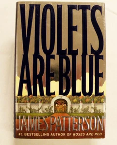 Hardcover Book: Violets Are Blue by James Patterson, #1 Bestselling Author - Picture 1 of 4
