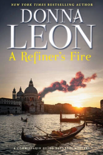 A Refiners Fire: A Commissario Guido Brunetti Mystery (The Commissario - GOOD - Image 1 of 1
