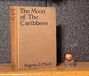 EUGENE O'NEILL The Moon of the Caribbees 1919 1st US ed Nautical Fiction VNTG HC - Picture 1 of 16